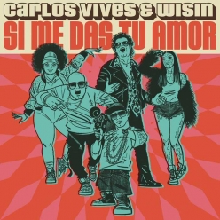 Carlos Vives & Wisin - Si Me Das Tu Amor
